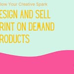 design and sell print on demand products
